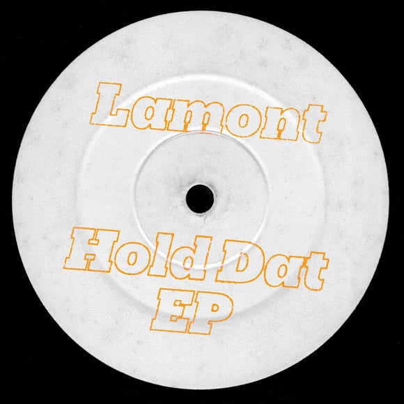 Lamont - Hold Dat EP