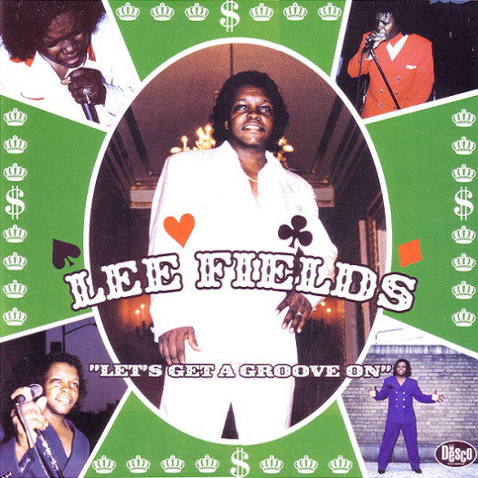 Lee Fields - Let's Get A Groove On