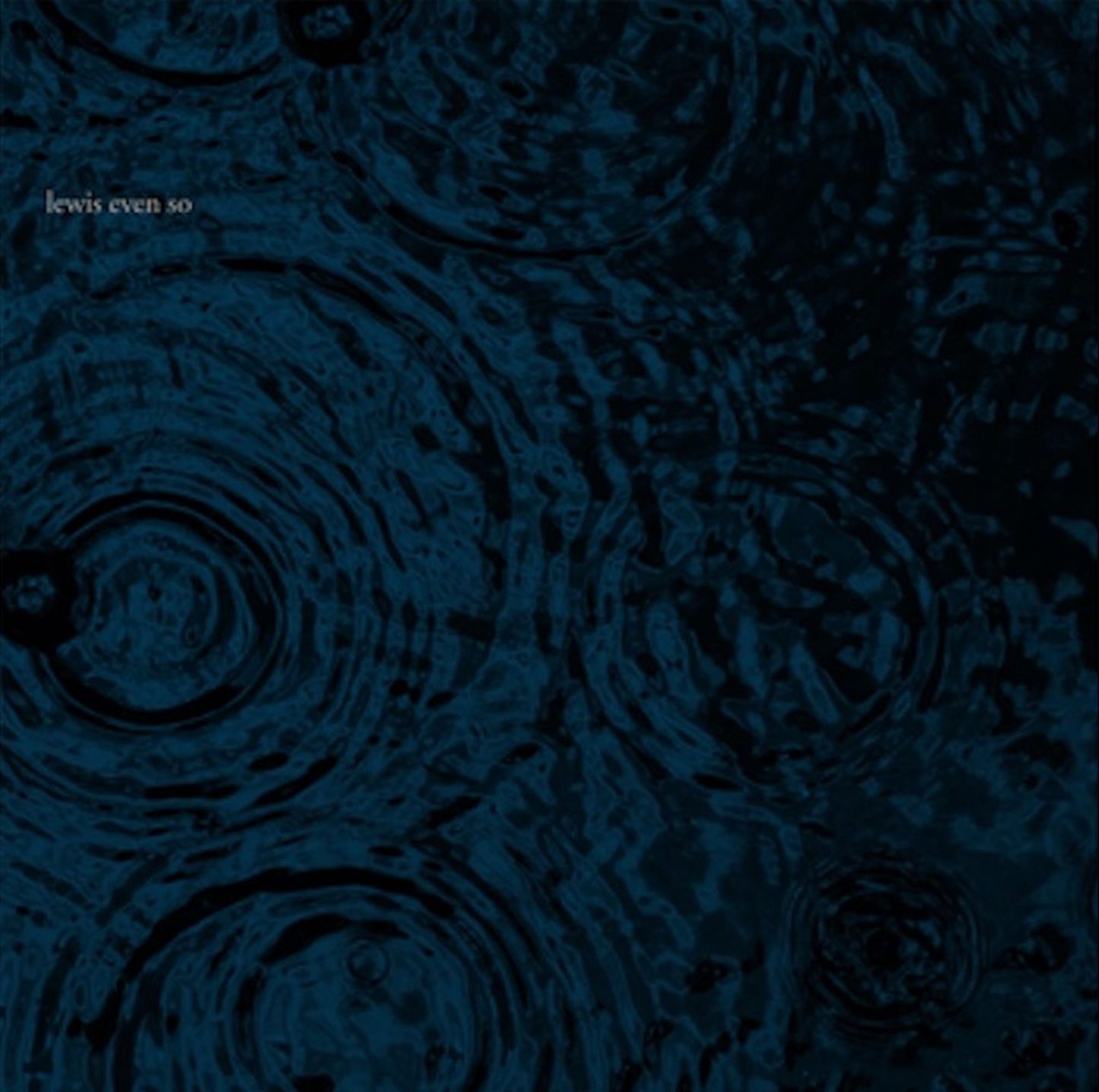 Lewis – Even So
