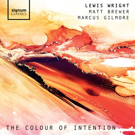 Lewis Wright, Matt Brewer, Marcus Gilmore - The Colour of Intention