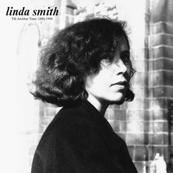 Linda Smith Till Another Time 1988 -1996 [LP]
