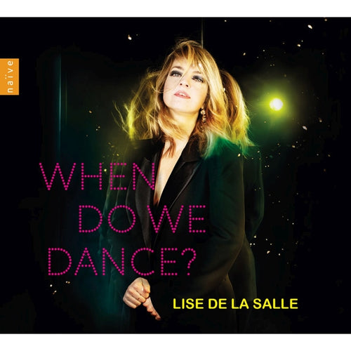 Lise de la Salle - When Do We Dance?