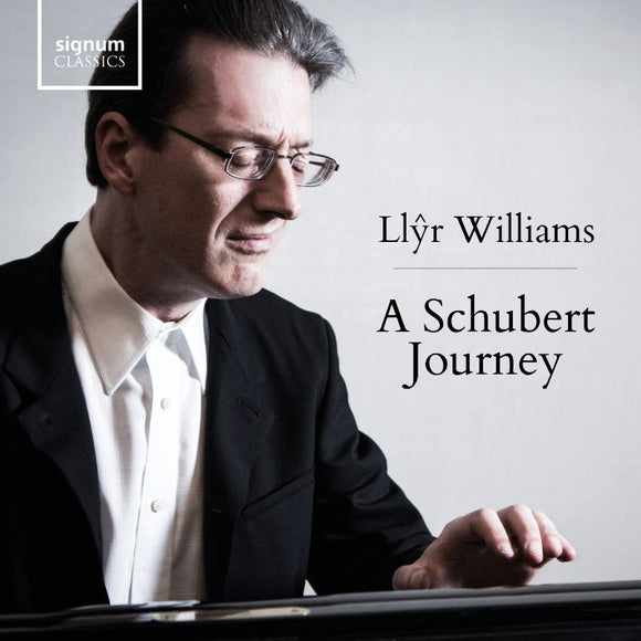 Llyr Williams - A Schubert Journey