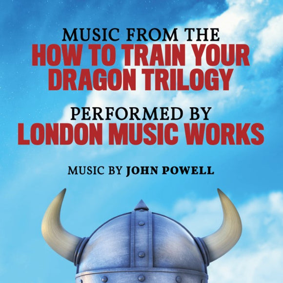 London Music Works - Music from the How to Train Your Dragon Trilogy