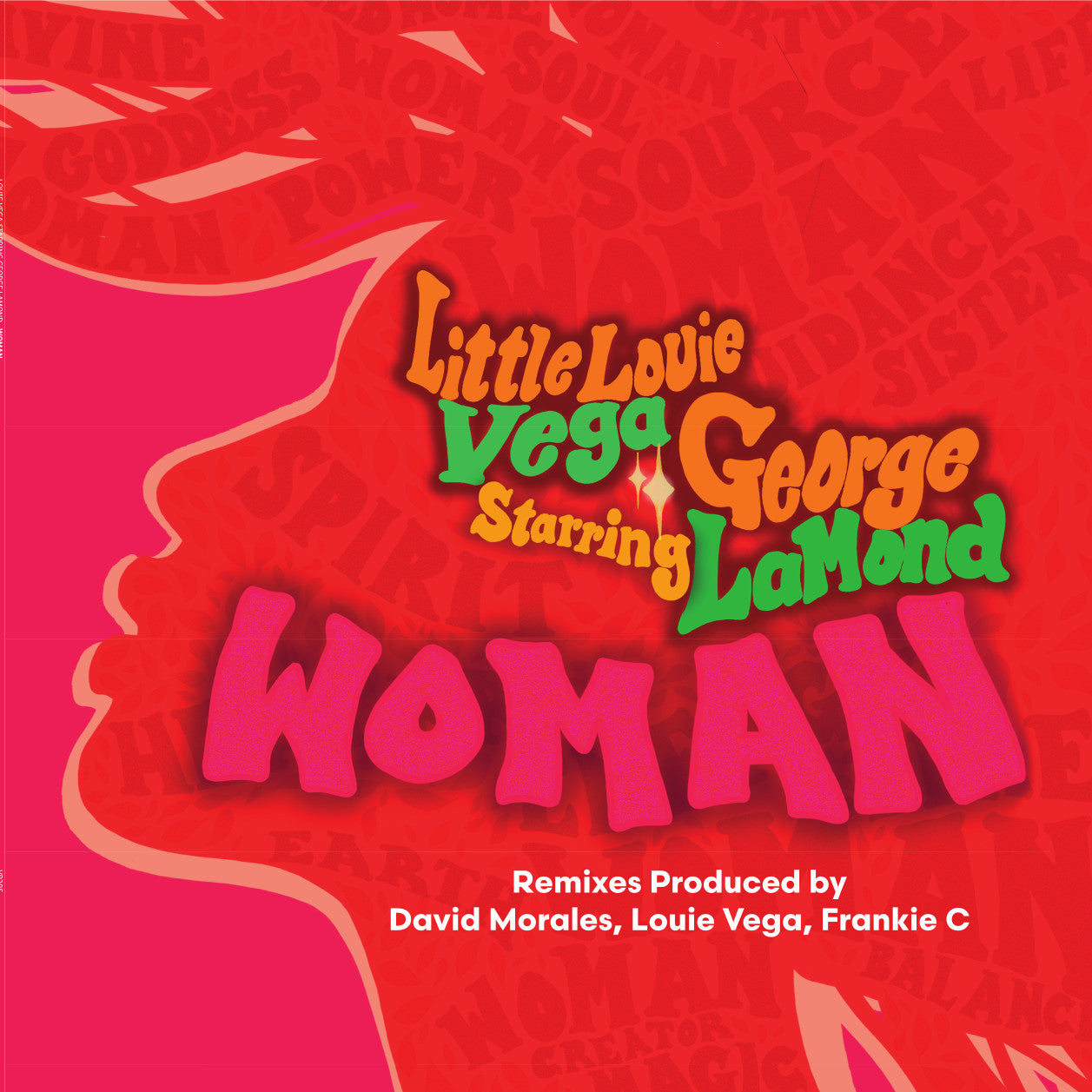 Louie Vega Starring George LaMond - Woman (Inc David Morales / Frankie C Remixes)
