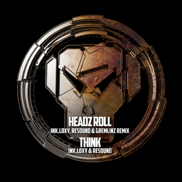 Loxy, Ink, Resound - Headz Roll (Remix) / Think