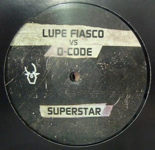 Lupe Fiasco/Sizzla - Superstar (D-Code Remix) / Babylon (Silent Source & D-Code Remix)