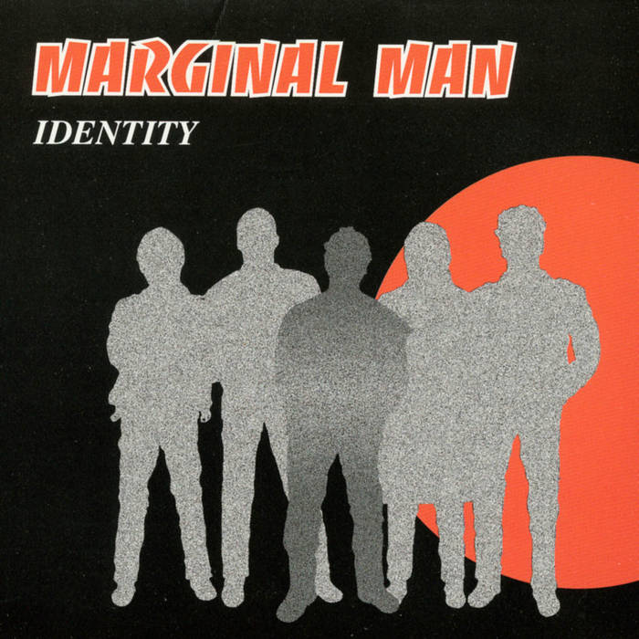 MARGINAL MAN - IDENTITY