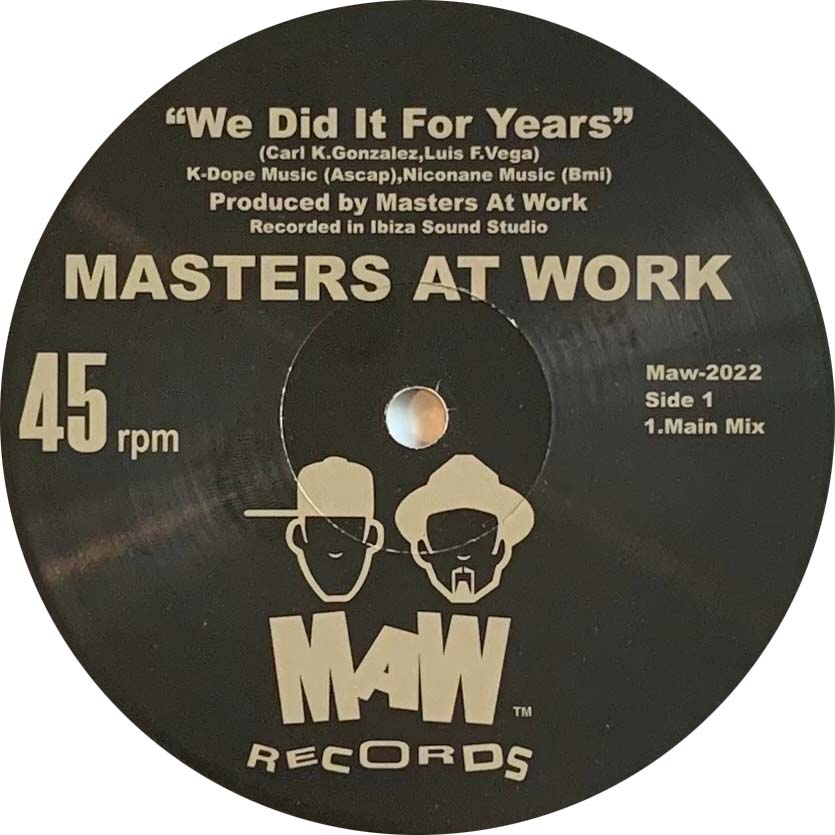 Masters At Work - We Did It For Years