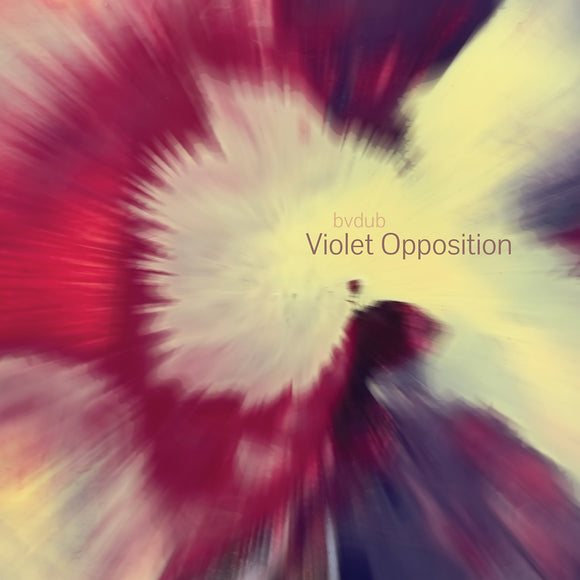 bvdub - Violet Opposition [2LP]