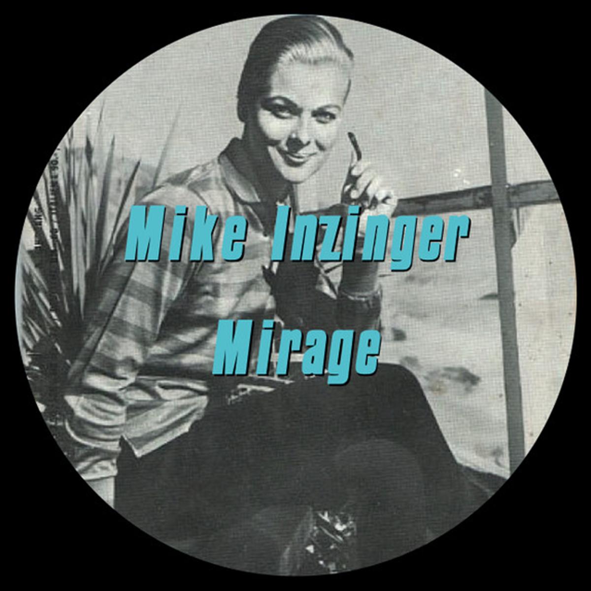 Mike Inzinger - Mirage