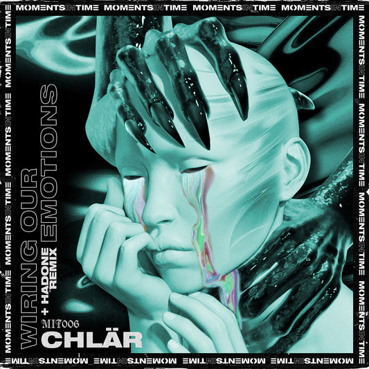 ChlÄr (Inc. Hadone Remix) - Wiring Our Emotions