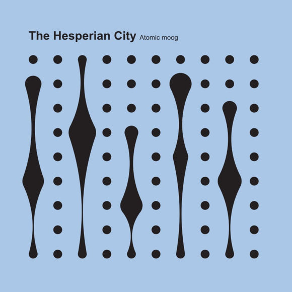 Atomic Moog - The Hesperian City [printed sleeve]