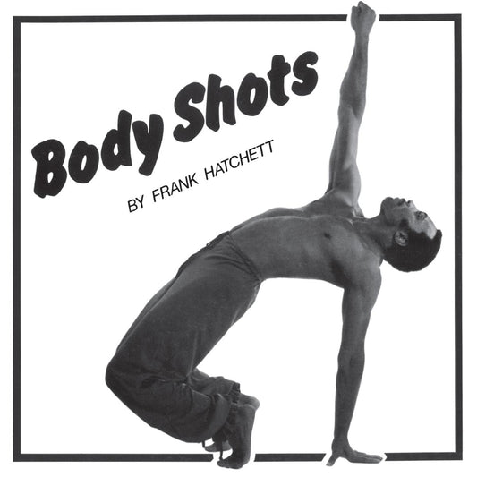 Frank HATCHETT - Body Shots