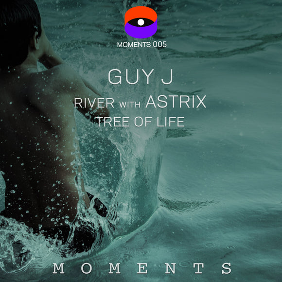 Guy J, Astrix - River / Tree of Life