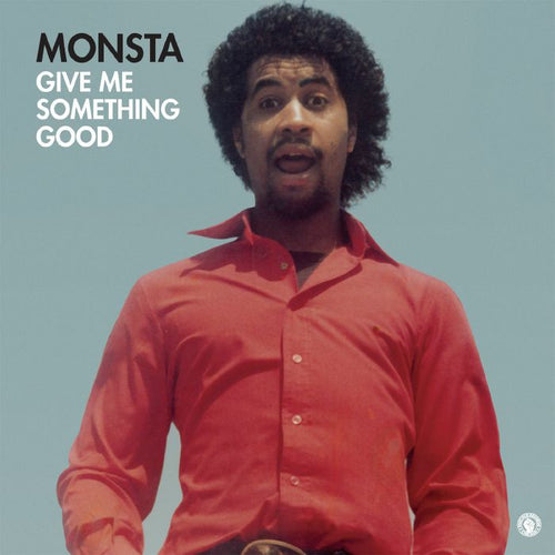 MONSTA - GIVE ME SOMETHING GOOD