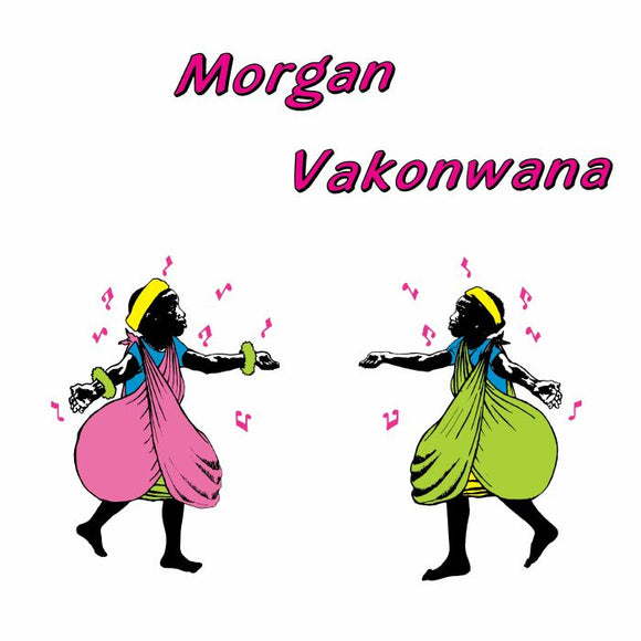 MORGAN - VAKONWANA