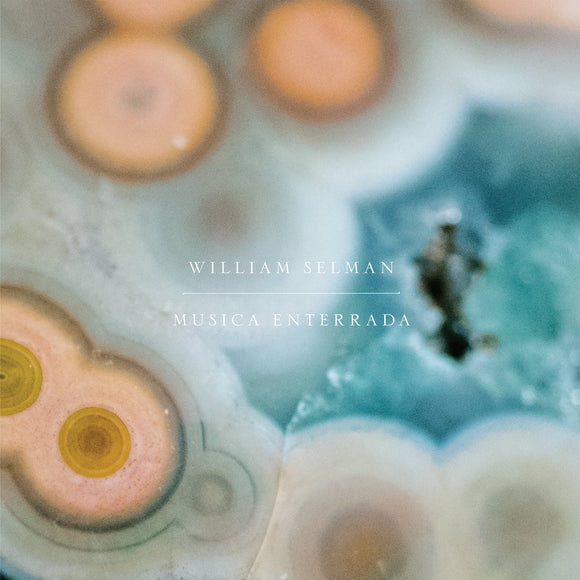 William Selman - Musica Enterrada