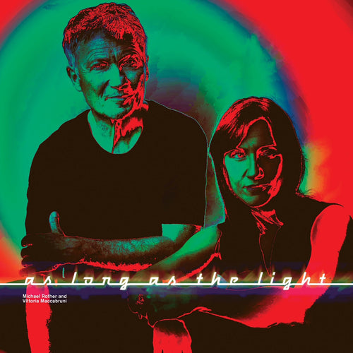Michael Rother, Vittoria Maccabruni - As Long As The Light