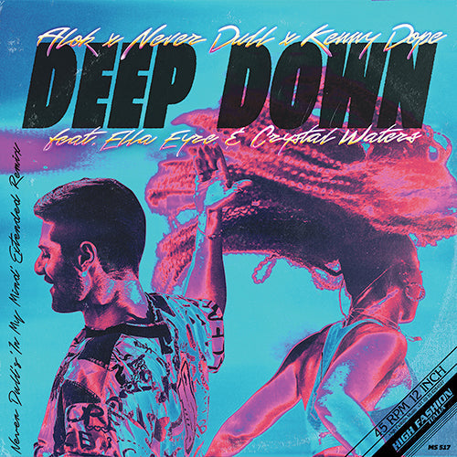 Alok, Never Dull, Kenny Dope Feat. Ella Eyre & Crystal - Deep Down