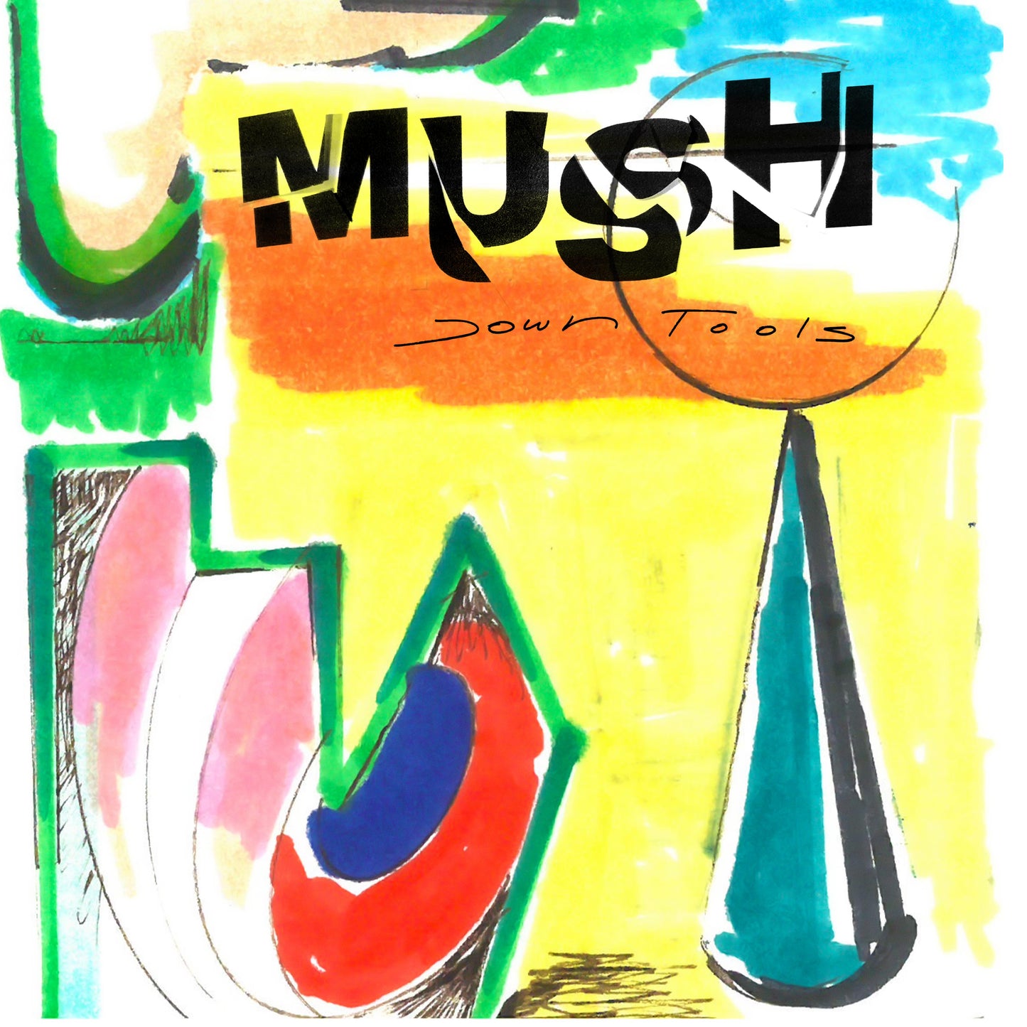 Mush - Down Tools [Black Vinyl]