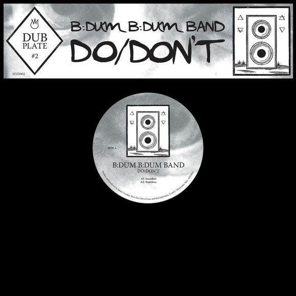 BDUM BDUM SOUND - Dubplate #2: Do/Don't