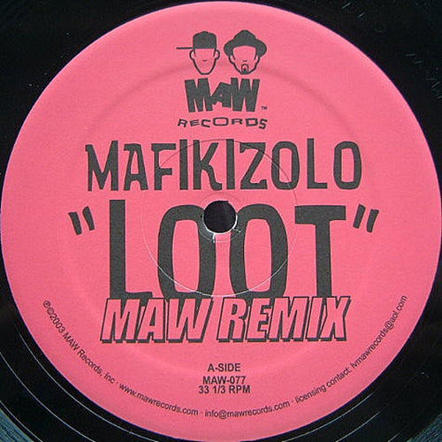 Mafikizolo - Loot (MAW Remix)