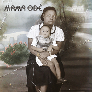 Mama Odé - Tales & Patterns Of The Maroons