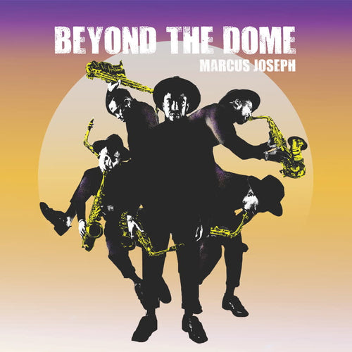 Marcus Joseph - Beyond The Dome