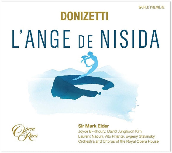 Mark Elder & Orchestra of the Royal Opera House Donizetti: L'Ange de Nisida