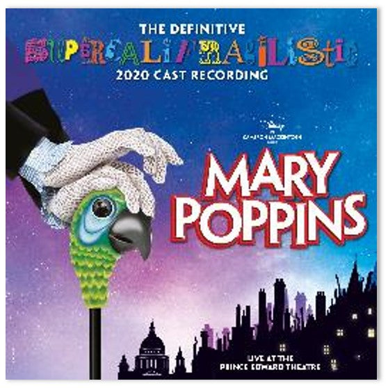 Mary Poppins - Mary Poppins (The Definitive Supercalifragilistic 2020 Cast Recording) [Live At the Prince Edward Theatre]