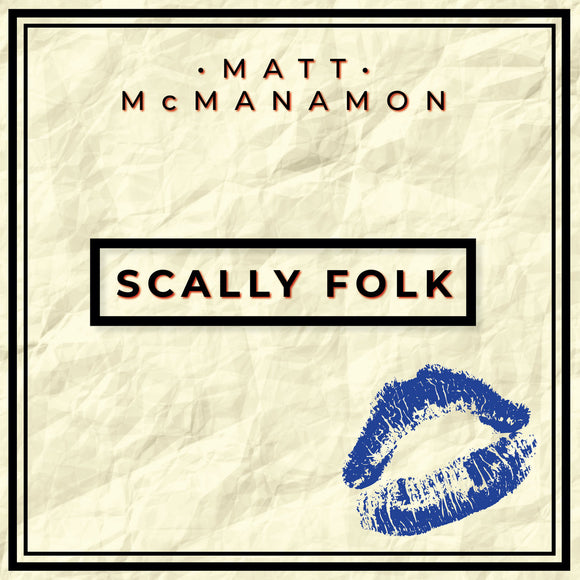 Matt McManamon - Scally Folk [CD]