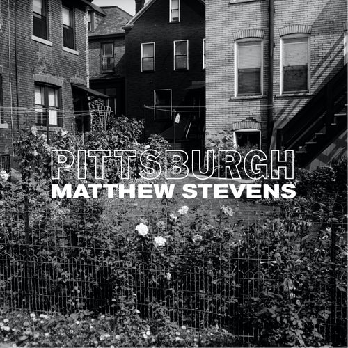 Matthew Stevens - Pittsburgh [LP]