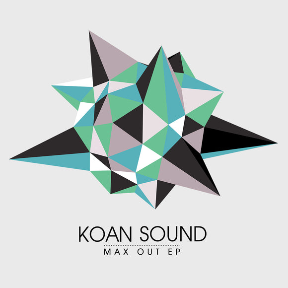 Koan Sound - Max Out EP