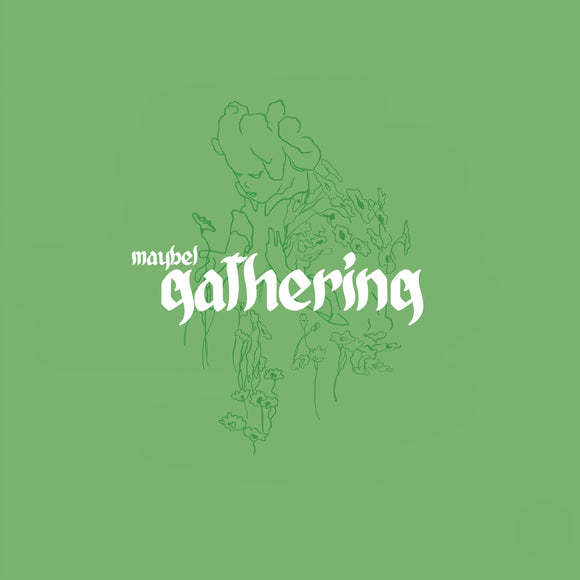Maybel – Gathering