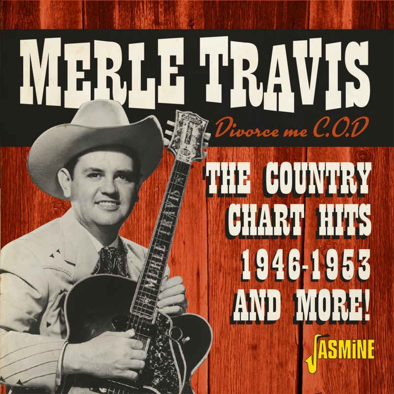Merle Travis - Divorce Me COD - The Country Chart Hits 1946-1953 and More!