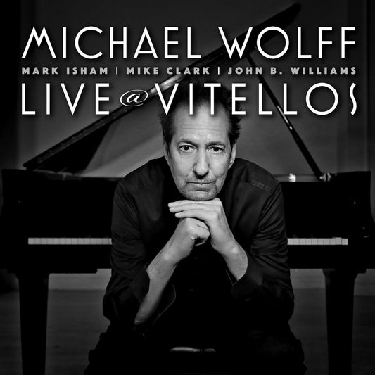 Michael Wolff - Live At Vitellos