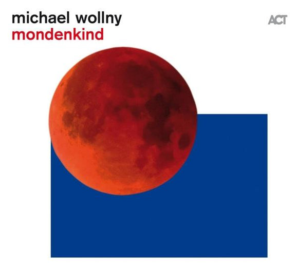 Michael Wollny - Mondenkind [CD]