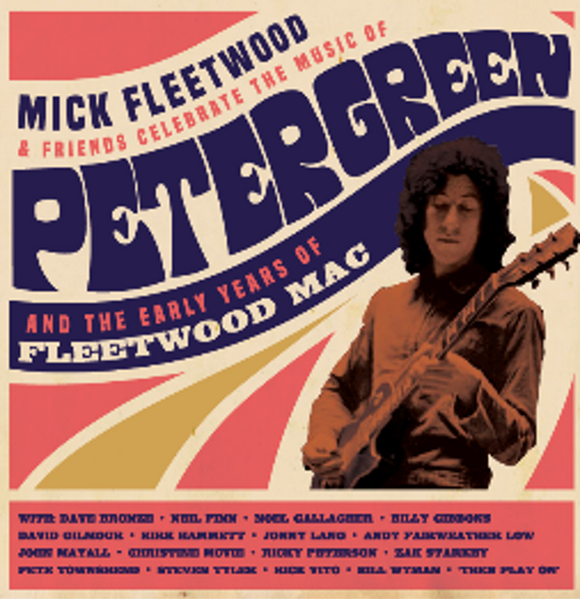 Mick Fleetwood and Friends - Celebrate the Music of Peter Green and the Early Years of Fleetwood Mac [4LP Audiophile Gatefold vinyl]