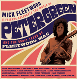 Mick Fleetwood and Friends - Celebrate the Music of Peter Green and the Early Years of Fleetwood Mac [2CD+Blu Ray]