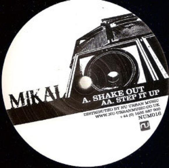 Mikal - Shake Out / Step It Up