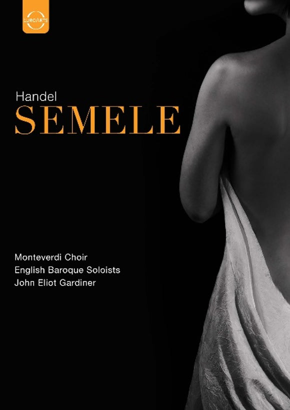 Monterverdi Choir / John Eliot Gardiner - Handel: Semele [Blu Ray]