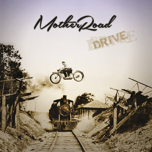 Mother Road – Drive