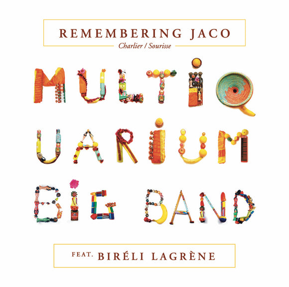 Multiquarium Big Band feat Biréli Lagrène - Remembering Jaco [CD]