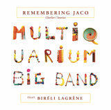 Multiquarium Big Band feat Biréli Lagrène - Remembering Jaco [LP]