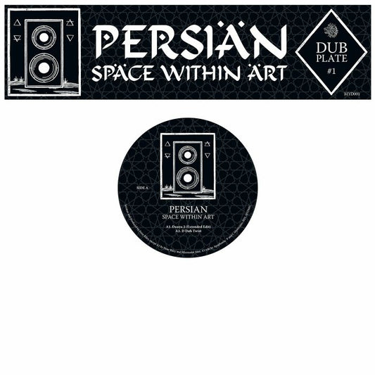 PERSIAN - Dubplate #1: Space Within Art