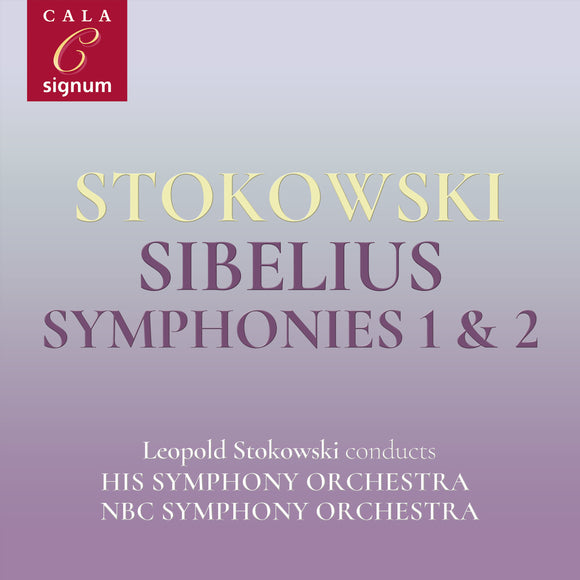 NBC Symphony Orchestra, Leopold Stokowski - Sibelius: Symphony No 1 in E Minor, Symphony No 2 in D Major