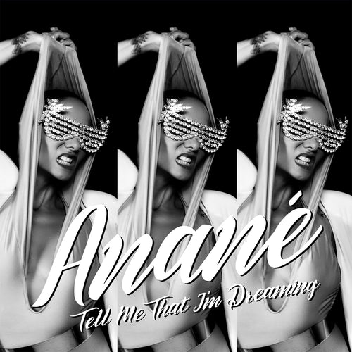 Anané - Tell Me That I'm Dreaming (Louie Vega and Dave Lee Remixes)