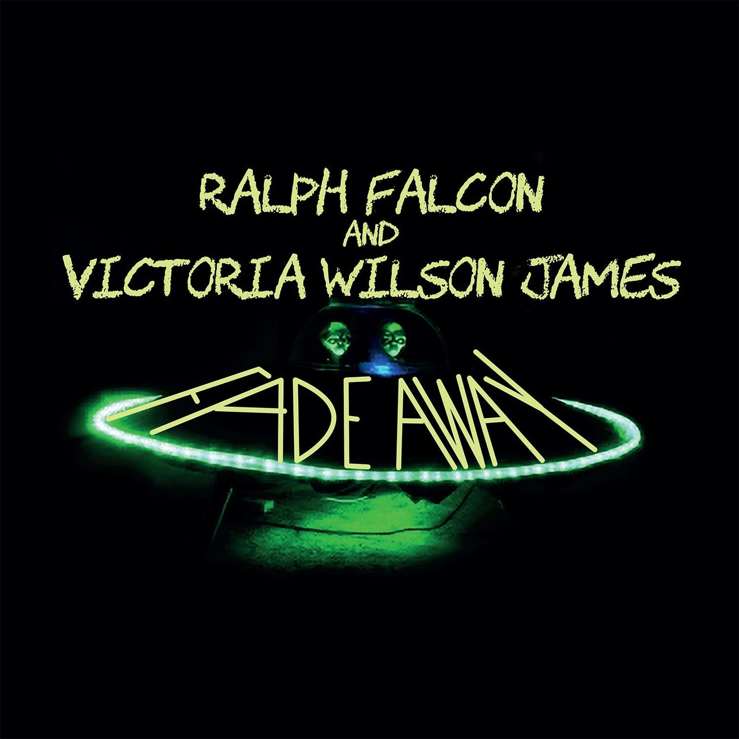 Ralph Falcon and Victoria Wilson James - Fade Away