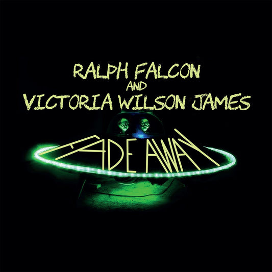 Ralph Falcon and Victoria Wilson James - Fade Away